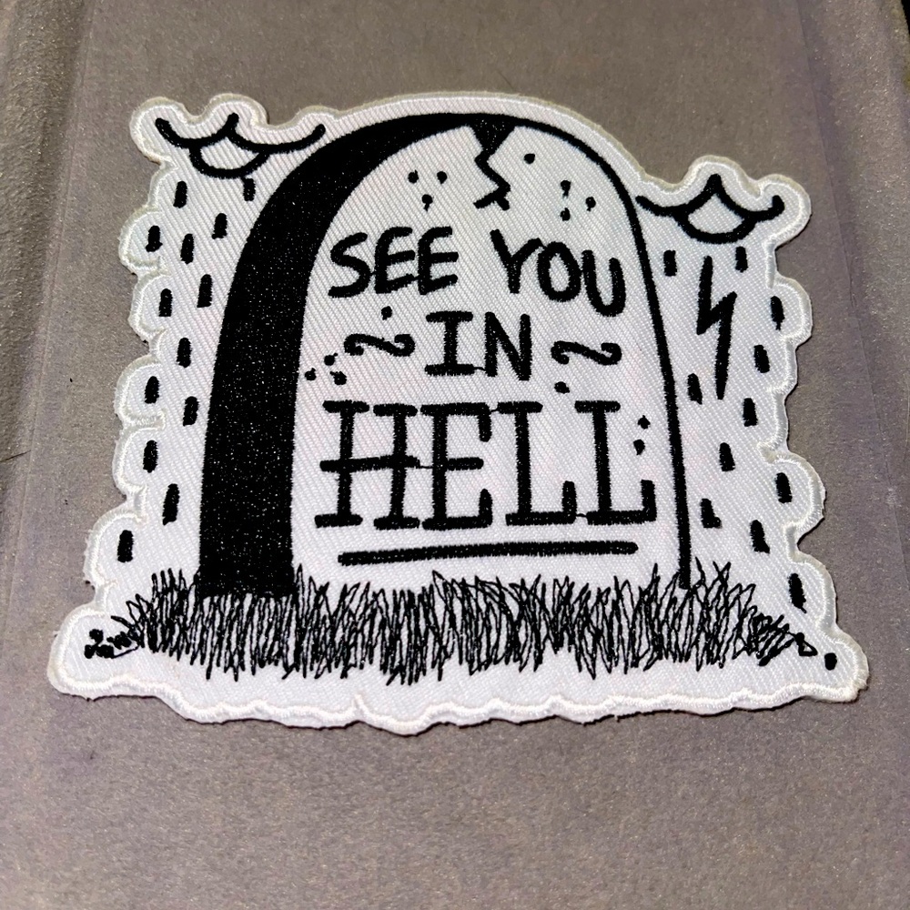See you in Hell Iron On Patch. New